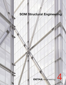 SOM (Iconic architecture as a result of structural solutions: From Sears Tower to Burj Khalifa) by Christian Schittich, 9783955532239