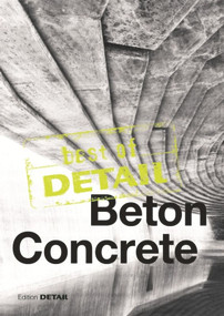 Best of Detail: Beton/Concrete by Christian Schittich, 9783955532864