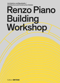 Renzo Piano Building Workshop by Sandra Hofmeister, 9783955534219