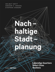 Nachhaltige Stadtplanung (Lebendige Quartiere - Smart Cities - Resilienz) (German Edition) by Helmut Bott, Gregor Grassl, Stephan Anders, 9783955534301