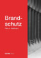 Brandschutz (German Edition) by Thilo Hoffmann, 9783955534332