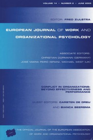 Conflict in Organizations: Beyond Effectiveness and Performance (A Special Issue of the European Journal of Work and Organizational Psychology) by Fred Zijlstra, 9781841699899