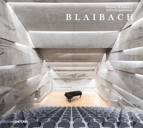 Blaibach by Peter Haimerl, beierle.goerlich, Sandra Hofmeister, 9783955534745