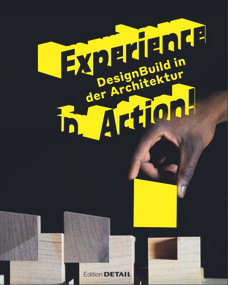 Experience in Action (DesignBuild in Architecture) (German Edition) by Andres Lepik, Vera Simone Bader, 9783955535223