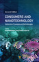 Consumers and Nanotechnology (Deliberative Processes and Methodologies) by Pål Strandbakken, Gerd Scholl, Eivind Stø, 9789814877619