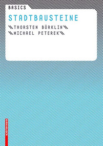 Basics Stadtbausteine - 9783764384593 by Thorsten Bürklin, Michael Peterek, 9783764384593