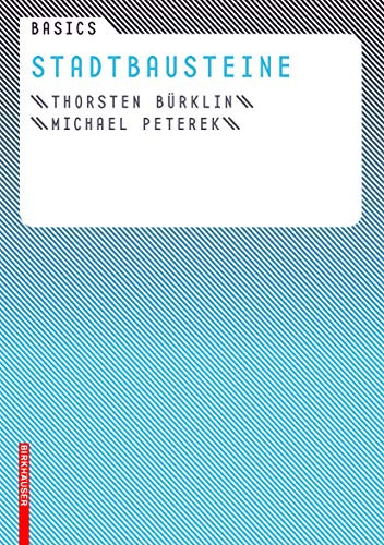 Basics Stadtbausteine - 9783764384593 by Thorsten Bürklin, Michael Peterek, 9783764384593