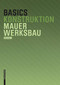 Basics Mauerwerksbau by Nils Kummer, 9783764376437