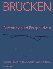 Brücken - Potenziale und Perspektiven (German Edition) by Thorsten Helbig, Ludolf Krontal, Michael Kleiser, 9783955534424