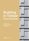 Building in Timber - Room Modules by Wolfgang Huß, Matthias Kaufmann, Konrad Merz, 9783955534943
