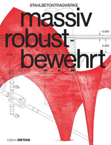massiv robust bewehrt (Stahlbetontragwerke) (German Edition) by Jakob Schoof, 9783955535445
