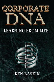 Corporate DNA by Ken Baskin, 9780750698443