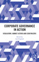 Corporate Governance in Action (Regulators, Market Actors and Scrutinizers) by Lars Engwall, 9780367735449