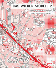 Das Wiener Modell 2 (Wohnbau für die Stadt des 21. Jahrhunderts) (German Edition) by Wolfgang Förster, William Menking, 9783868595611