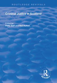 Criminal Justice in Scotland - 9781138612617 by Peter Duff, Neil Hutton, 9781138612617