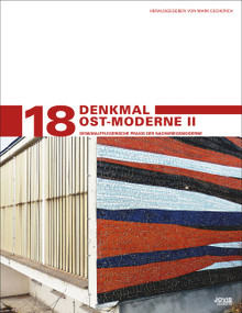 Denkmal Ost-Moderne II (Denkmalpflegerische Praxis der Nachkriegsmoderne) (German Edition) by Mark Escherich, 9783868593990