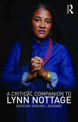 A Critical Companion to Lynn Nottage by Jocelyn L. Buckner, 9781138822597