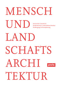 Mensch und Landschaftsarchitektur (German Edition) by Sebastian Feldhusen, Juliane Feldhusen, Hochschule Osnabrück, Studienbereich Landschaftsarchitektur, Studiengang Freiraumplanung, 9783868594058