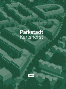 Parkstadt Karlshorst (Modell einer Wohnstadt) (German Edition) by Klaus Theo Brenner Brenner, Stephan Höhne, Khorrami Eingartner, Suselbeek Eckert Negwer, Brenner Klaus Theo, Kallies Rico, Nöske Dietmar W., Sonne Wolfgang, Meisse Maximilian, 9783868594805