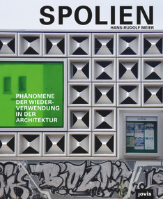 Spolien (Phänomene der Wiederverwendung in der Architektur) (German Edition) by Hans-Rudolf Meier, 9783868596519