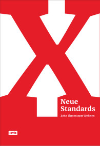 Neue Standards (Zehn Thesen zum Wohnen) (German Edition) by Bund Deutscher Architekten BDA, Olaf Bahner, Matthias Böttger, 9783868594546