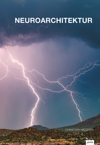 Neuroarchitektur (DE) (German Edition) by Christoph Metzger, 9783868594683
