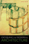 Critiquing the Modern in Architecture by Jaimini Mehta, 9781138690806