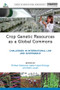 Crop Genetic Resources as a Global Commons (Challenges in International Law and Governance) by Michael Halewood, Isabel Lopez Noriega, Selim Louafi, 9781844078936
