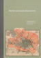 Berlin und seine Bauherren (Als die Hauptstadt Weltstadt wurde) (German Edition) by Wolfgang Schäche, Daniel Ralf Schmitz, David Pessier, 9783868594867