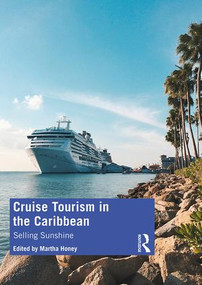 Cruise Tourism in the Caribbean (Selling Sunshine) by Martha Honey, 9780367195816