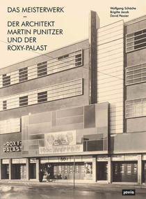 Das Meisterwerk (Der Architekt Martin Punitzer und der Roxy-Palast) (German Edition) by Wolfgang Schäche, 9783868596472