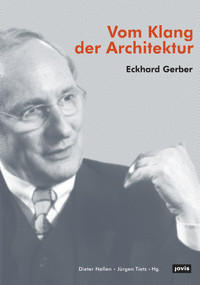 Eckhard Gerber - Vom Klang der Architektur (German Edition) by Dieter Nellen, Jürgen Tietz, 9783868594911