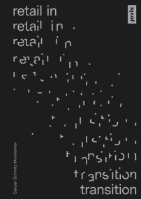Retail in Transition: Verkaufswelten im Wandel (German Edition) by Caspar Schmitz-Morkramer, 9783868597196