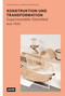 Konstruktion und Transformation (Experimentelle Sitzmöbel aus Holz) (German Edition) by Mario Rinke, Andreas Saxer, Martin Krammer, Christoph Schindler, Joseph Schwartz, 9783868594096