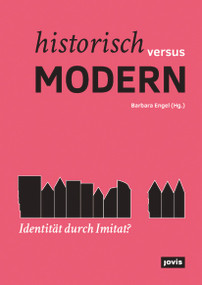 Historisch versus modern: Identität durch Imitat? (German Edition) by Barbara Engel, 9783868595062