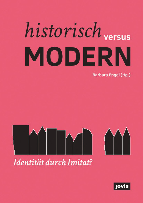 Historisch versus modern: Identität durch Imitat? (German Edition) by Barbara Engel, 9783868595062