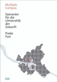 Multiple Campus (Szenarien für die Universität der Zukunft) (German Edition) by Paolo Fusi, Universität Hamburg, 9783868595987