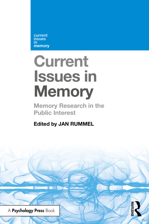 Current Issues in Memory (Memory Research in the Public Interest) by Jan Rummel, 9780367618247