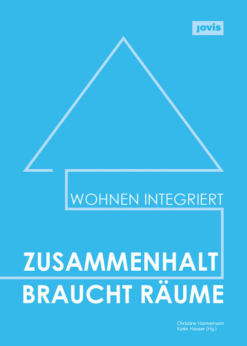 Zusammenhalt braucht Räume (German Edition) by Christine Hannemann, Karin Hauser, 9783868596403