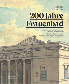 200 Jahre Frauenbad Baden by Arnulf Rainer Museum, 9783422988064