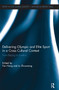 Delivering Olympic and Elite Sport in a Cross Cultural Context (From Beijing to London) by Fan Hong, Lu Zhouxiang, 9780367739393