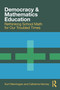 Democracy and Mathematics Education (Rethinking School Math for Our Troubled Times) by Kurt Stemhagen, Catherine Henney, 9780367608200