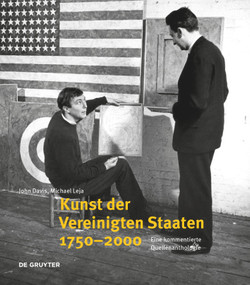 Kunst der Vereinigten Staaten 1750-2000 (Eine kommentierte Quellenanthologie) (German Edition) by John Davis, Michael Leja, Thomas W. Gaehtgens, 9783110612462
