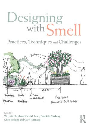 Designing with Smell (Practices, Techniques and Challenges) by Victoria Henshaw, Kate McLean, Dominic Medway, Chris Perkins, Gary Warnaby, 9781138955547
