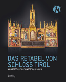 Das Retabel von Schloss Tirol (Kunsttechnische Untersuchungen) (German Edition) by Peter Assmann, 9783422800793