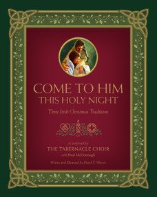 Come to Him This Holy Night (Three Irish Christmas Traditions) by David Warner, David Warner, 9781639930609