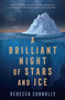 A Brilliant Night of Stars and Ice - 9781639932481 by Rebecca Connolly, 9781639932481