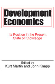 Development Economics (Its Position in the Present State of Knowledge) by John Knapp, 9780202361482