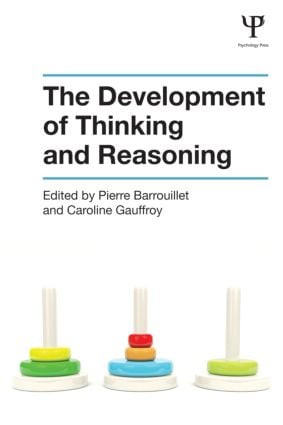 The Development of Thinking and Reasoning by Pierre Barrouillet, Caroline Gauffroy, 9781848721326