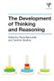 The Development of Thinking and Reasoning by Pierre Barrouillet, Caroline Gauffroy, 9781848721326